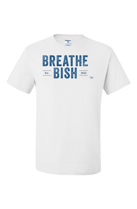 Breathe Bish Dri-T-Shirt