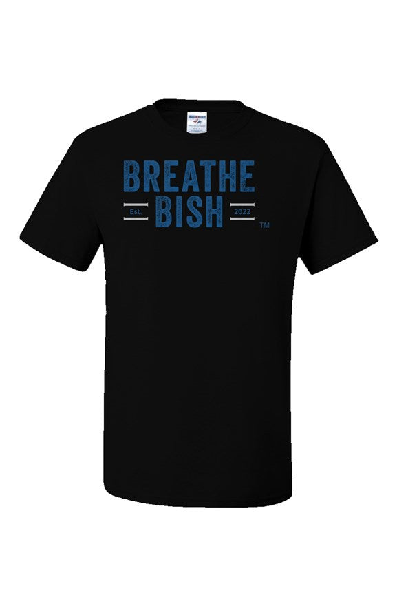 Breathe Bish Dri-T-Shirt