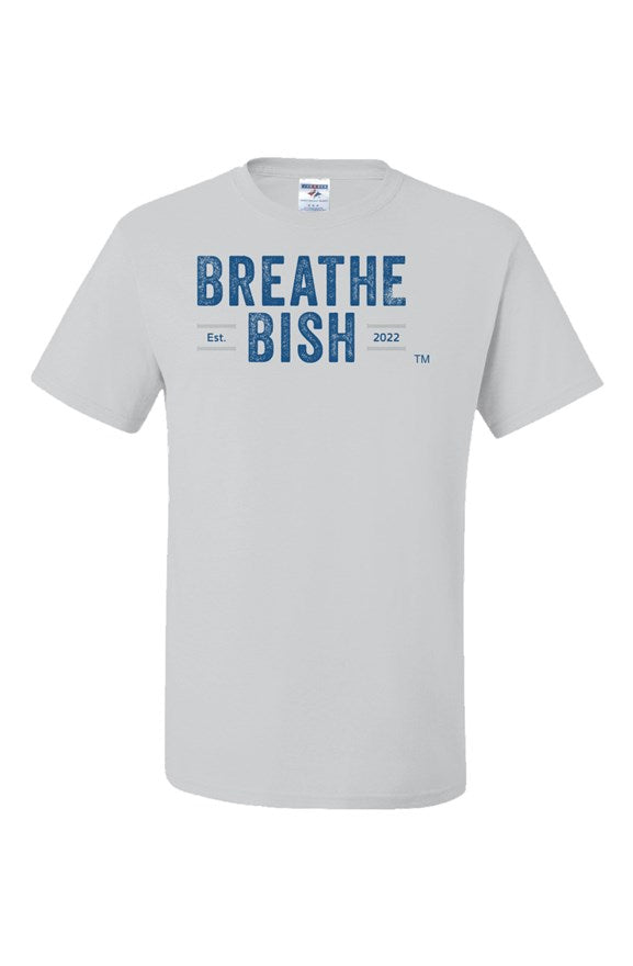 Breathe Bish Dri-T-Shirt